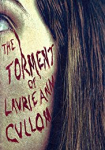 The Torment of Laurie Ann Cullom