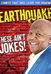 Earthquake: These Ain't Jokes