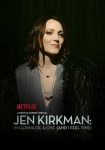 Jen Kirkman: I'm Gonna Die Alone (And I Feel Fine)