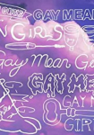 Gay Mean Girls