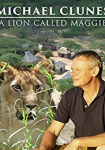 Martin Clunes & a Lion Called Mugie
