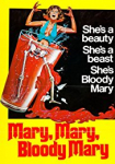 Mary, Mary, Bloody Mary