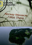 Norway Massacre: I Was There