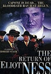 The Return of Eliot Ness