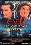 Evil in Clear River