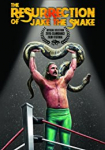 The Resurrection of Jake the Snake