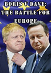 Boris v Dave: The Battle for Europe