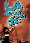 L.A. Crackdown II