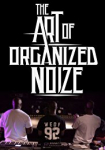 The Art of Organized Noize