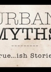 Urban Myths