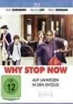 Why Stop Now?