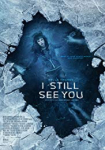 I Still See You - Sie lassen dich nicht