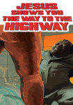 Jesus Shows You the Way to the Highway