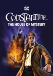 DC Showcase: Constantine - The House of Mystery